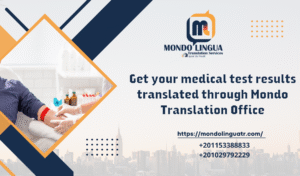 Get your medical test results translated through Mondo Translation Office