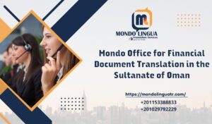 Mondo Office for Financial Document Translation in the Sultanate of Oman