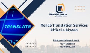 Mondo Translation Services Office in Riyadh