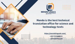 Mondo is the best technical translation office for science and technology texts