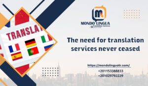 The need for translation services never ceased