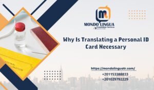 Why Is Translating a Personal ID Card Necessary