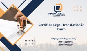 Certified Legal Translation in Cairo