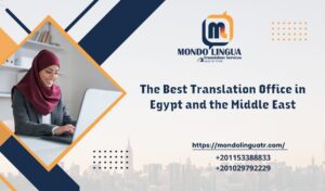 The Best Translation Office in Egypt and the Middle East