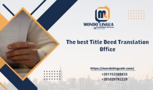The best Title Deed Translation Office