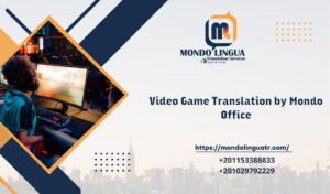 Video Game Translation by Mondo Office
