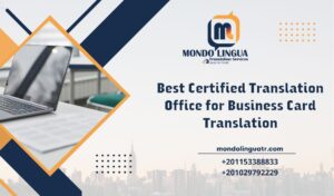 Best Certified Translation Office for Business Card Translation