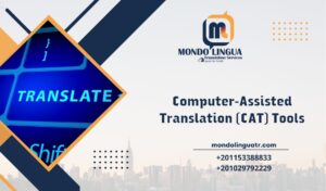 Computer-Assisted Translation (CAT) Tools