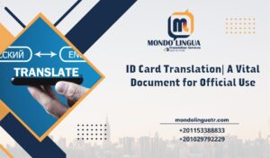 ID Card Translation| A Vital Document for Official Use