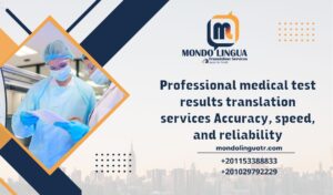 Professional medical test results translation services Accuracy, speed, and reliability