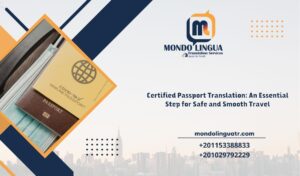 Certified Passport Translation in Egypt: An Essential Step for Safe and Smooth Travel