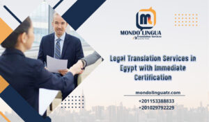 Legal Translation Services in Egypt with Immediate Certification