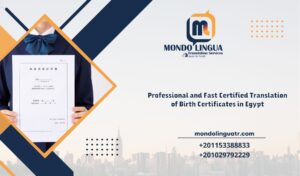 Professional and Fast Certified Translation of Birth Certificates in Egypt