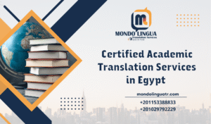 Certified Academic Translation Services in Egypt
