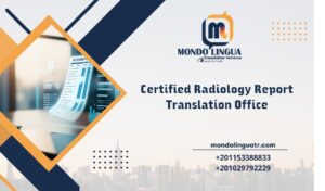 Certified Radiology Report Translation Office