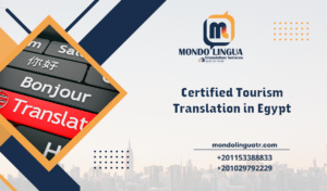 How Certified Tourism Translation in Egypt Makes a Real Difference in the Tourist Experience