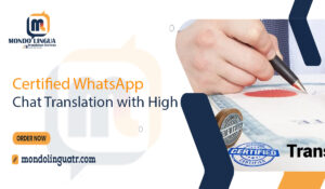 Certified WhatsApp Chat Translation with High